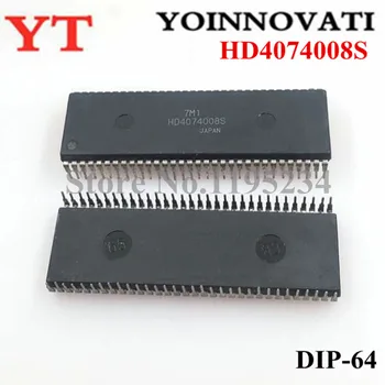 1PCS HD4074008S HD4074008 CINKAVIMAS-64 IC