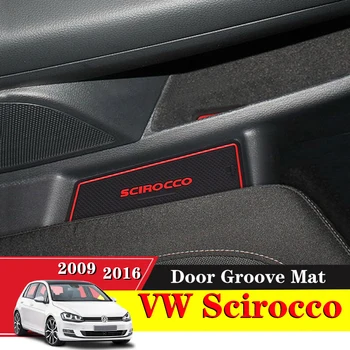 7X VW Scirocco 2009 - 2016 Automobilių Vidinio Vartų Lizdą, Padas neslidus Taurės Kilimėliai Anti Slip Durų Groove Motina Interjero Aksesuarų Stilius