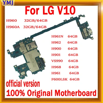 Originalą LG V10 plokštė 32G/64G Atrakinta už LG V10 H960A/H960 H900 H901 VS990 F600LSK H968 H961N H961 plokštė