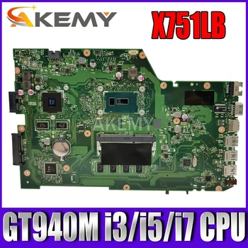 X751LB Mainboard REV 2.3 Asus R752LA X751LJC R752LD X751LN X751LD X751LJ X751LB A751L Nešiojamas plokštė GT940M i3 i5 i7